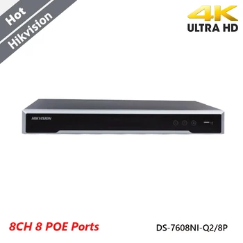 Hikvision 4K 8-канальный Видеорегистратор 8 Портов PoE Smart Function 2-Полосный Аудио H.265 + 80 Мбит/с 8-канальный Видеорегистратор IP-Камера NVR DS-7608NI-Q2/8P
