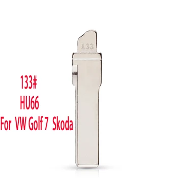 10шт Оригинальная Замена Флип Дистанционного Ключа Blade Заготовка Ключа Автомобиля Для VW Golf 7 Skoda Flip Remote Key 133 # HU66 Blade
