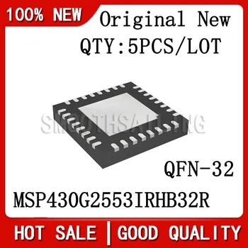 5 шт./ЛОТ Новый Оригинальный MSP430G2553IRHB32R QFN-32 16-битный микроконтроллер со смешанным сигналом-MCU