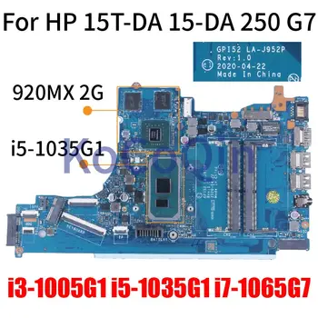 LA-J952P Для HP 250 G7 15T-DA 15-DA Материнская плата ноутбука GPI52 LA-J952P 920MX N16V-GMR1-S-A2 I3 I5 I7-Материнская плата ноутбука 10-го поколения 0
