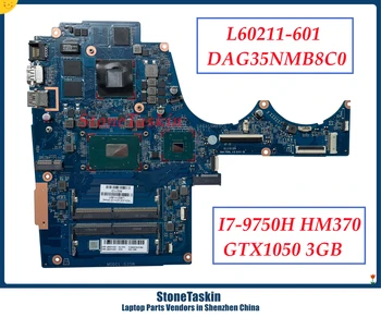 StoneTaskin L60211-601 Для HP Pavilion 15-BC Материнская плата Ноутбука DAG35NMB8C0 L620211-501 I7-9750H HM370 DSC1050 3 ГБ МБ DDR4