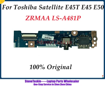 StoneTaskin Оригинальный ZRMAA LS-A481P Для ноутбука Toshiba Satellite E45T E45 E55 USB Плата для чтения аудиокарт 100% Протестирована