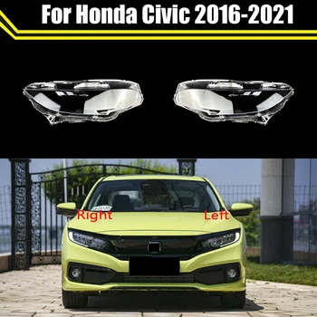 Чехол для автофара для Honda Civic 2016 ~ 2021 Крышка объектива передней фары автомобиля, абажур, стеклянные крышки для ламп, корпус фары